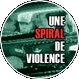 Spiral - Une Spiral De Violence